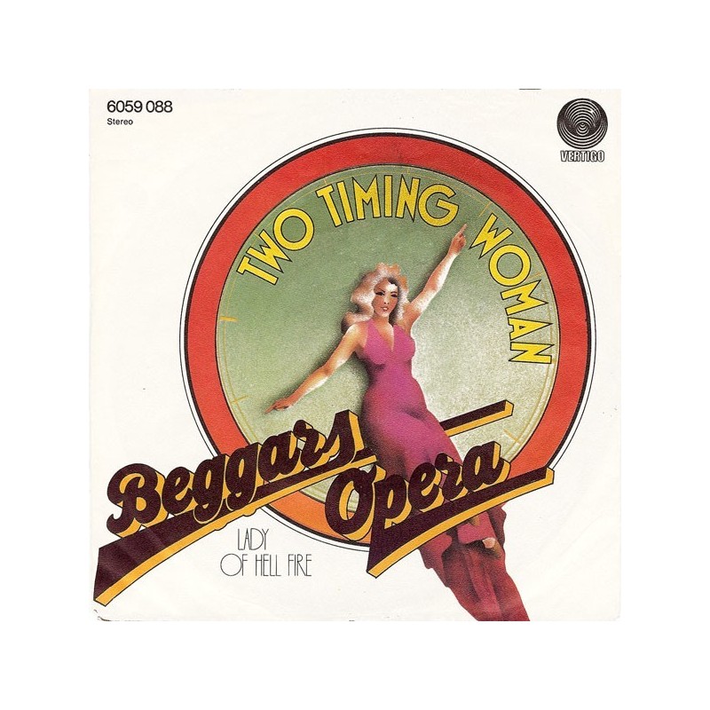Beggars Opera ‎– Two Timing Woman |1973      Vertigo ‎– 6059 088 -Single