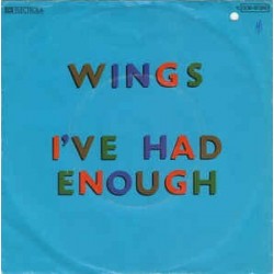 Wings ‎– I've Had Enough |1978      EMI Electrola ‎– 1C 006-61 260-Single