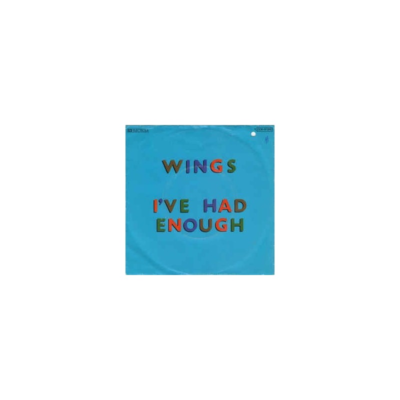 Wings ‎– I've Had Enough |1978      EMI Electrola ‎– 1C 006-61 260-Single
