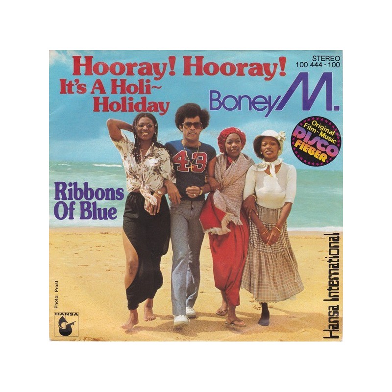 Boney M. – Hooray! Hooray! It's A Holi-Holiday |1979 Hansa – 100 444-Single Boney M. – Hooray! Hooray! It's A Holi-Holiday |1979 Hansa – 100 444-Single