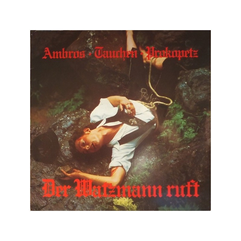 Ambros • Tauchen • Prokopetz ‎– Der Watzmann Ruft|1981     Bellaphon ‎– 270•01•022