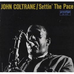Coltrane ‎John – Settin' The Pace|1983    Original Jazz Classics ‎– OJC-078, Prestige ‎– P-7213