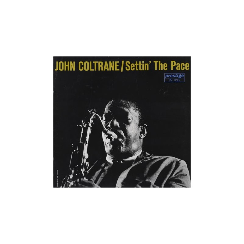 Coltrane ‎John – Settin' The Pace|1983    Original Jazz Classics ‎– OJC-078, Prestige ‎– P-7213