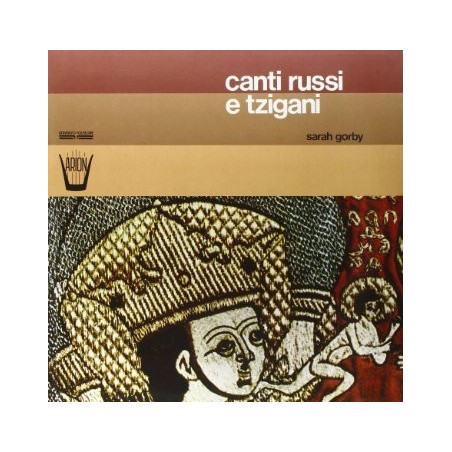Gorby ‎Sarah – Canti Russi E Tzigani|1974     Arion ‎– FARN 1017
