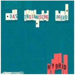 Trojanische Pferd ‎Das – Hybrid     Cheap Rec. Rocks ‎– CRR06