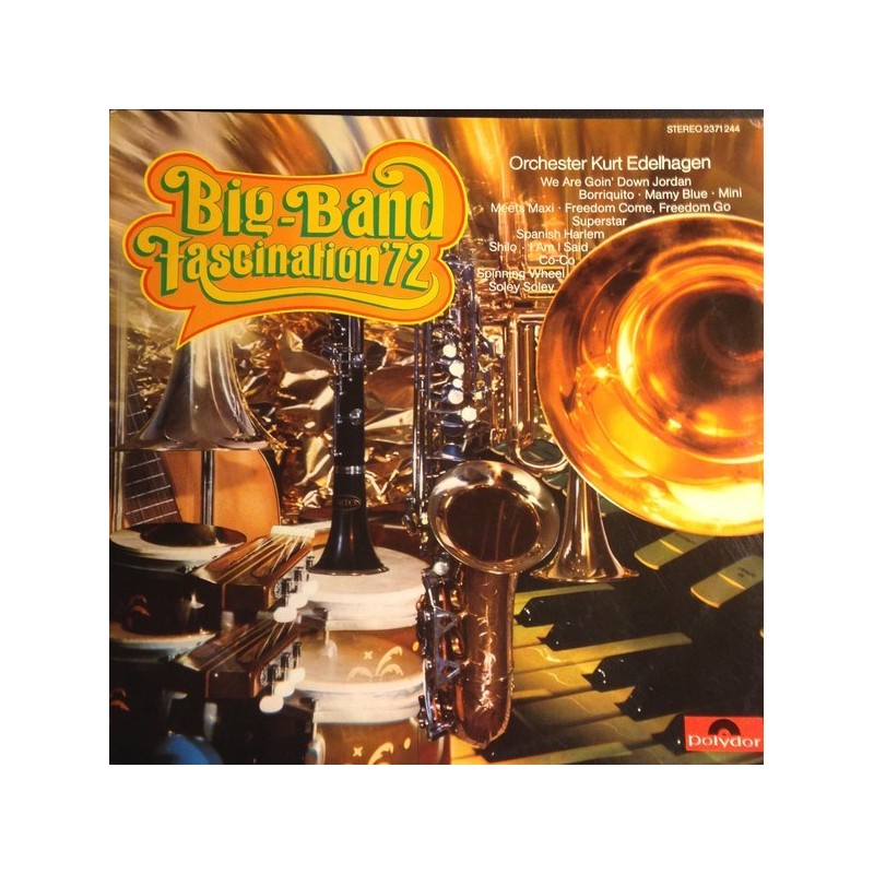 Edelhagen Kurt ‎Orchester – Big Band Fascination '72     Polydor ‎– 2371244