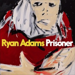 Adams ‎Ryan – Prisoner|2017     PAX-AM 058