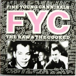 Fine Young Cannibals ‎– The Raw & The Cooked|1988     London Records ‎– 828 069. 1