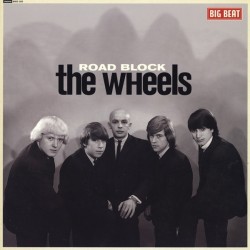 Wheels ‎ The – Road Block |2012      Big Beat Records ‎– WIKD 305