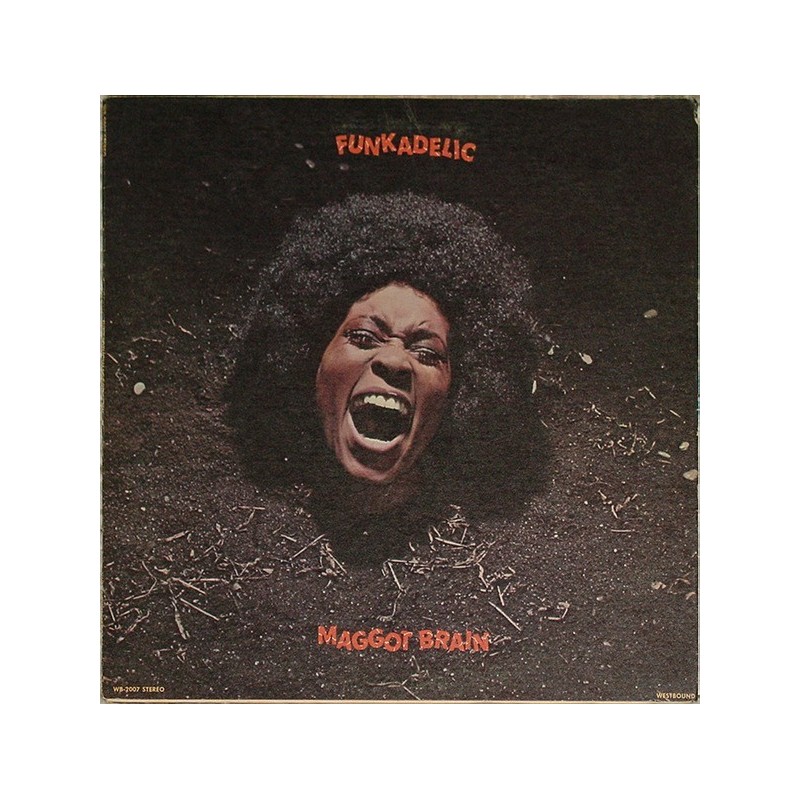 Funkadelic – Maggot Brain |1971/2014 Westbound Records – HIQLP 020 Funkadelic – Maggot Brain |1971/2014 Westbound Records – HIQLP 020