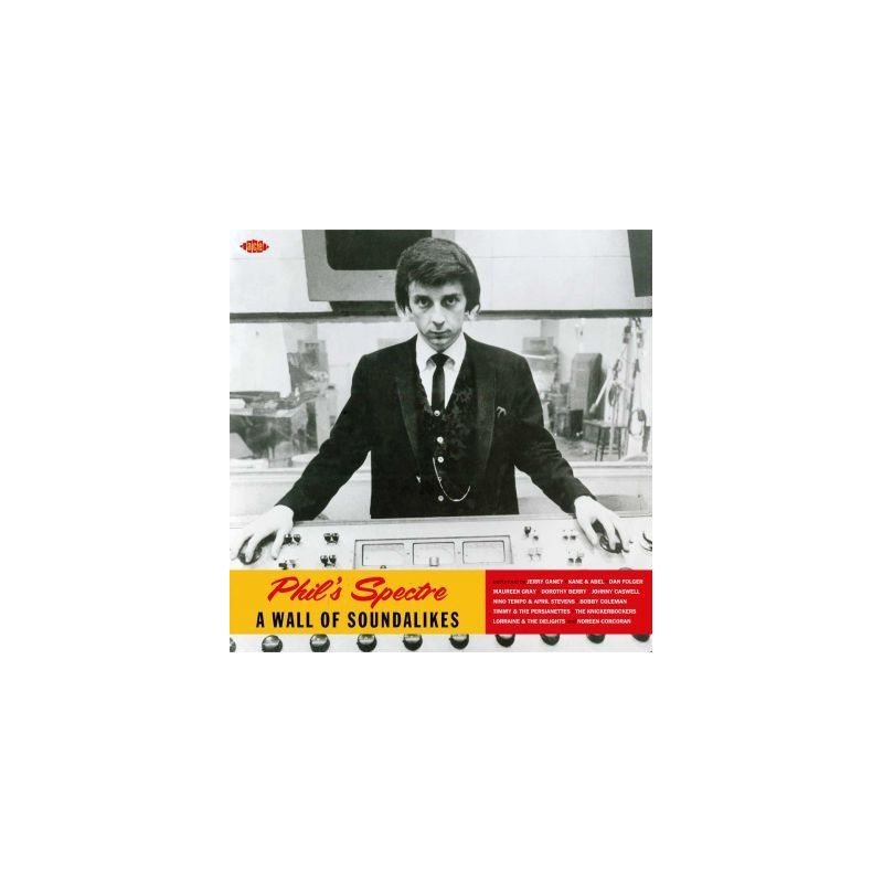 Various – Phil's Spectre - A Wall Of Soundalikes |2016 Ace – HIQLP 043 -red Vinyl Various – Phil's Spectre - A Wall Of Soundalikes |2016 Ace – HIQLP 043 -red Vinyl