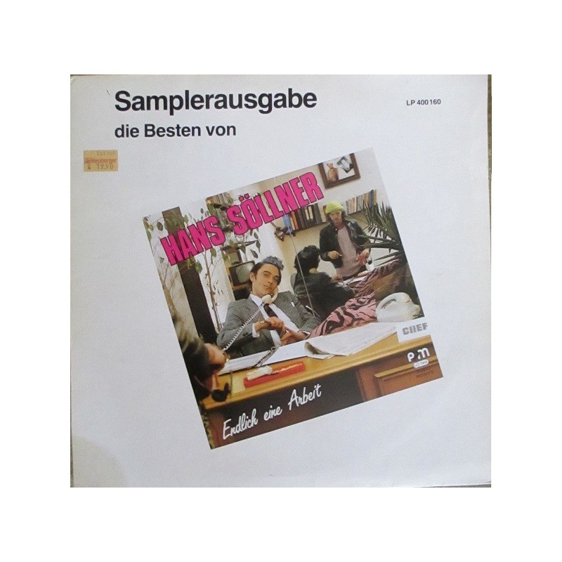 Söllner Hans – Endlich Eine Arbeit |1988 Powerplay Music Records – LP 400 160 Söllner Hans – Endlich Eine Arbeit |1988 Powerplay Music Records – LP 400 160