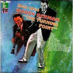 Herman  Woody and his Orchestra ‎– The Turning Point (1943 - 1944) |1967     Decca ‎– DL 9229-Sealed !!!