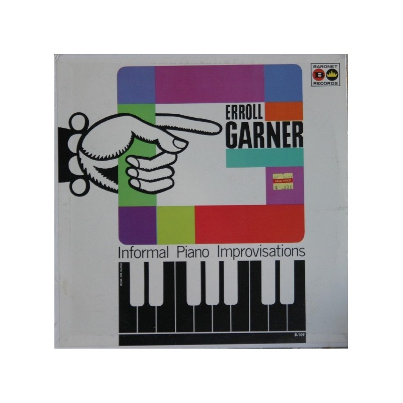 Garner ‎ Erroll – Informal Piano Improvisations |1962      Baronet Records ‎– B-109