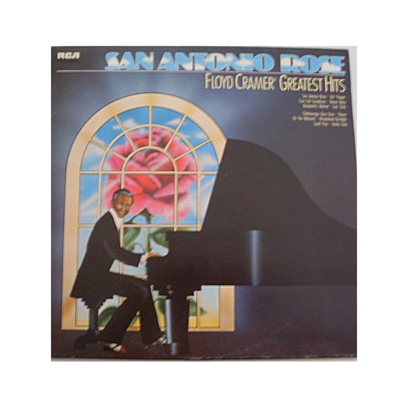 Cramer Floyd – San Antonio Rose - Greatest Hits |1975 RCA – PJL 1-8032 Cramer Floyd – San Antonio Rose - Greatest Hits |1975 RCA – PJL 1-8032