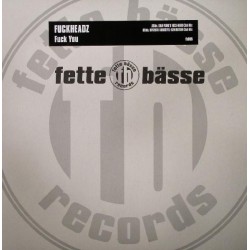 Fuckheadz ‎– Fuck You |2004     Fette Bässe Records ‎– fb005 -Maxi-Single