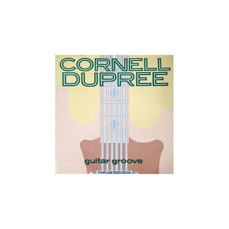 Dupree Cornell – Guitar Groove |1987 Topline Records – TOP167 Dupree Cornell – Guitar Groove |1987 Topline Records – TOP167