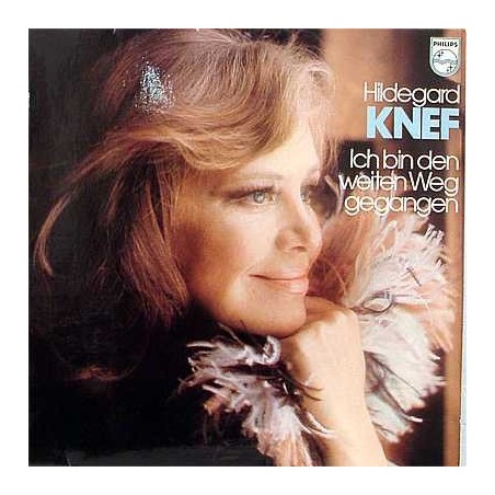 Knef ‎ Hildegard – Ich Bin Den Weiten Weg Gegangen |1974      	Philips 	6303 106