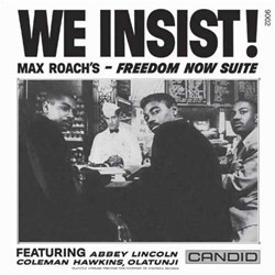 Roach ‎Max – We Insist! Max Roach's Freedom Now Suite|1977   Candid ‎– SMJ-6169-Japan Press