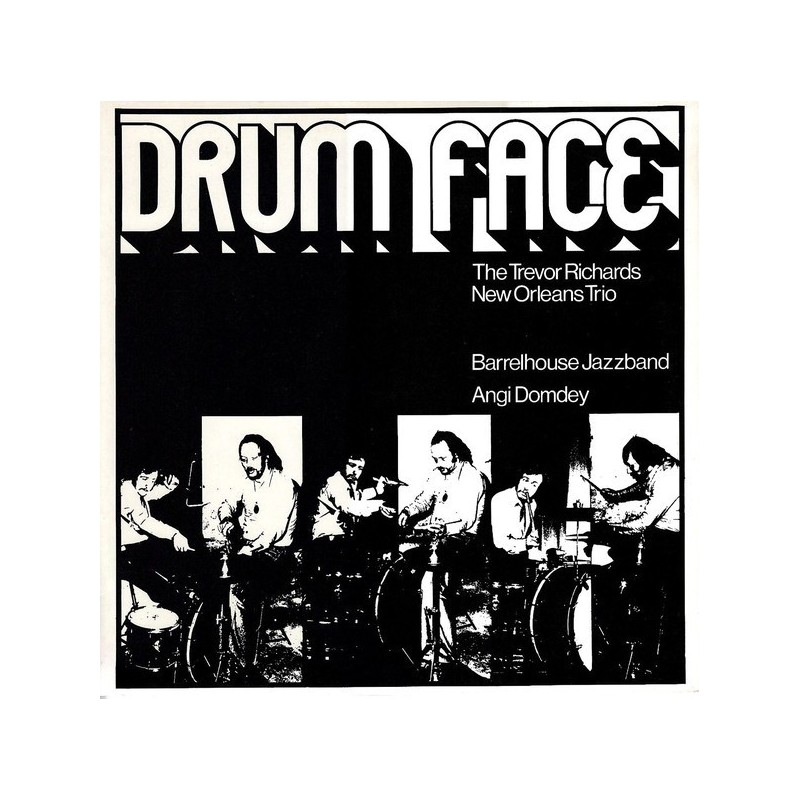 Richards Trevor New Orleans Trio-Barrelhouse Jazzband, Angi Domdey – Drum Face |1977 Phonola – PR 7017 Richards Trevor New Orleans Trio-Barrelhouse Jazzband, Angi Domdey – Drum Face |1977 Phonola – PR 7017