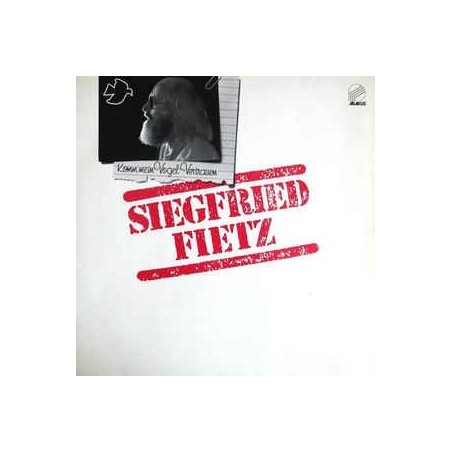 Fietz ‎ Siegfried – Komm Mein Vogel Vertrauen |1981      Abakus ‎– 90 044