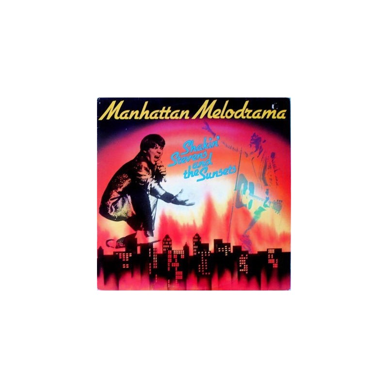 Shakin' Stevens And The Sunsets ‎– Manhattan Melodrama |1975/1981      	Strand 	6.24926 AP