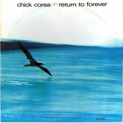 Corea ‎Chick – Return To Forever|1972      ECM 1022