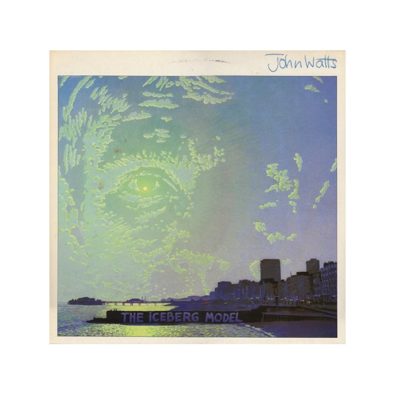 Watts ‎John – The Iceberg Model|1983      EMI ‎– 1C 064-07 699