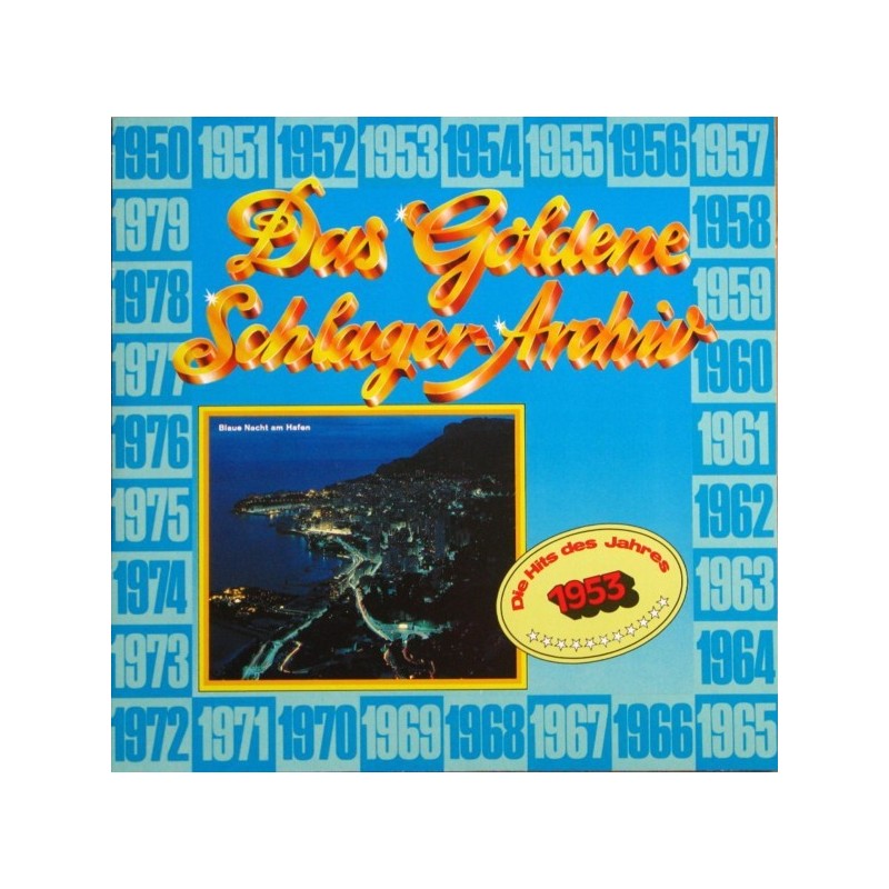 Various ‎– Das Goldene Schlager-Archiv - Die Hits Des Jahres 1953|1986    SR International ‎– 38 633 4