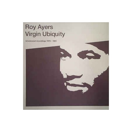Ayers Roy ‎– Virgin Ubiquity (Unreleased Recordings 1976-1981)|2004     BBE ‎– RR0026 LP