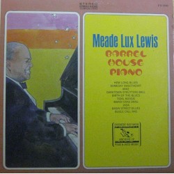 Lewis Meade Lux  ‎– Barrel House Piano|1973      FS 268