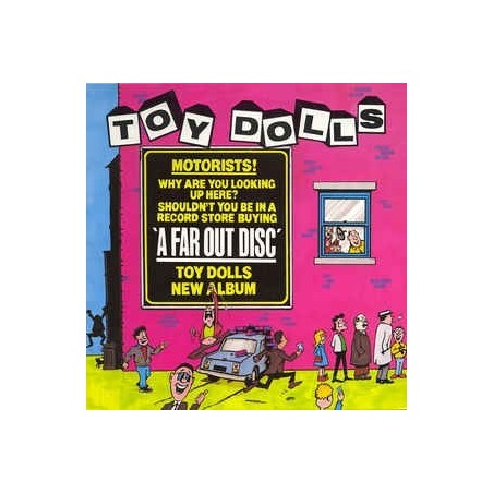 Toy Dolls ‎– A Far Out Disc |1985      Volume Records ‎– VOLP 2