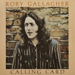 Gallagher ‎ Rory – Calling Card |1976      Chrysalis ‎– 51-1124