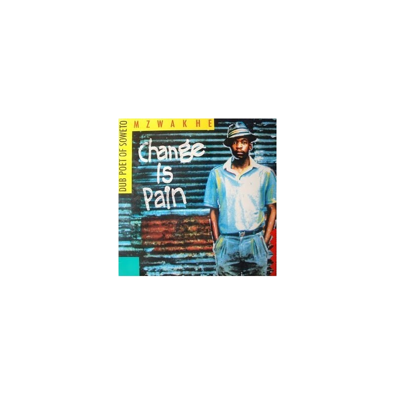 Mzwakhe – Change Is Pain |1987 Piranha – 22003, Mzwakhe – Change Is Pain |1987 Piranha – 22003,