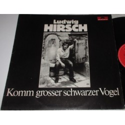 Hirsch Ludwig ‎– Komm Großer Schwarzer Vogel|1979     Polydor ‎– 2376 106