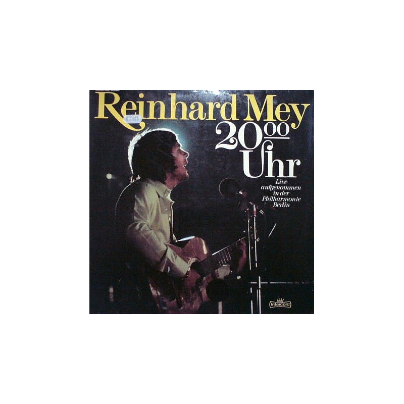Mey Reinhard – 20.00 Uhr|1974 Intercord – 26 434-1 Z/1-2 Mey Reinhard – 20.00 Uhr|1974 Intercord – 26 434-1 Z/1-2