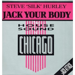 Hurley  Steve 'Silk'  ‎– Jack Your Body |1987     D.J. International Records ‎– D.J. 12-1005-40 -Maxi-Single