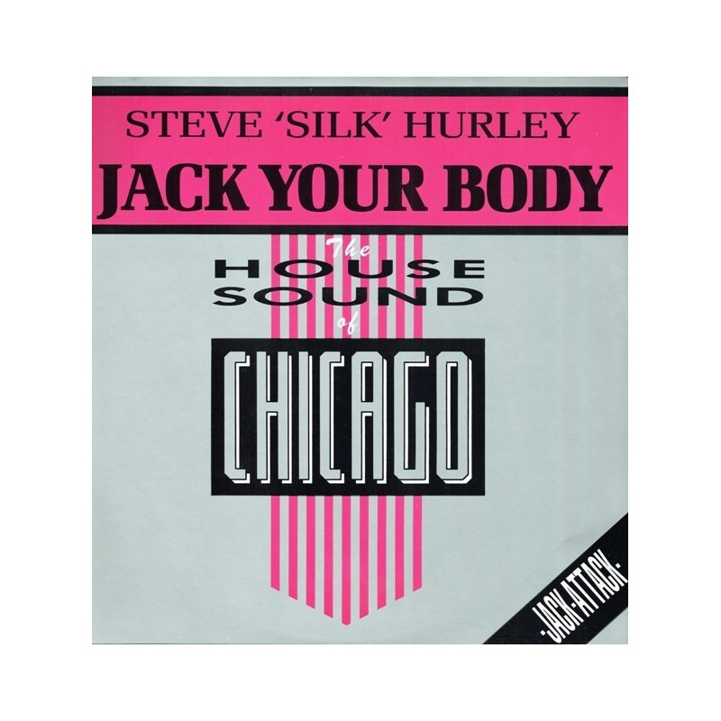 Hurley  Steve 'Silk'  ‎– Jack Your Body |1987     D.J. International Records ‎– D.J. 12-1005-40 -Maxi-Single