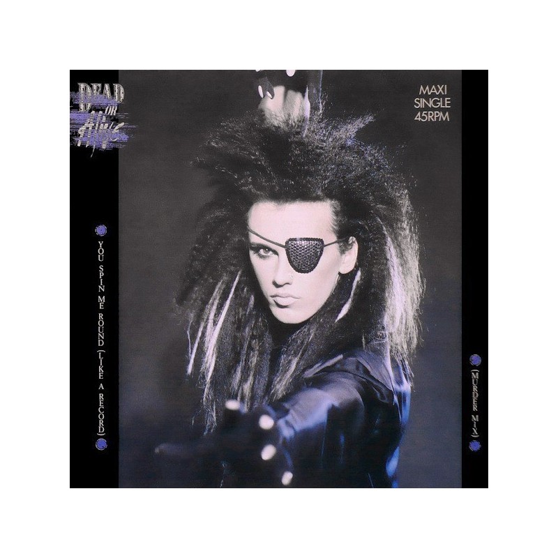 Dead Or Alive – You Spin Me Round-(Murder Mix) |1984 Epic – A 12.4861 -Maxi-Single Dead Or Alive – You Spin Me Round-(Murder Mix) |1984 Epic – A 12.4861 -Maxi-Single