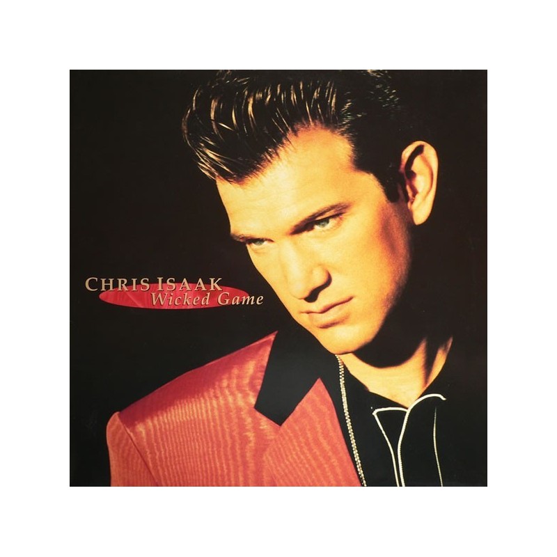 Isaak Chris ‎– Wicked Game |1991      Reprise Records ‎– 7599-26513-1