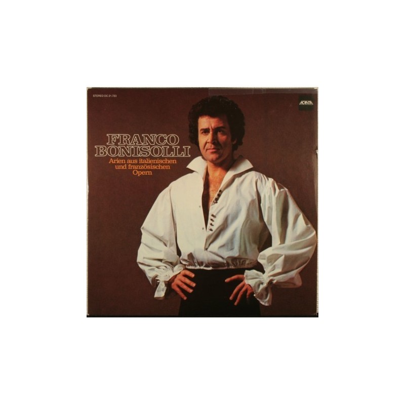 Bonisolli Franco-sings Arias from Italian and French operas|ACANTA DC21.723