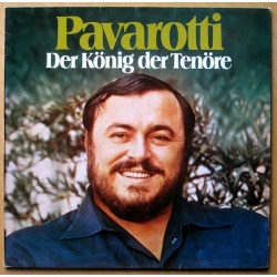 Pavarotti ‎ Luciano – Der König Der Tenöre| Decca ‎– 30 759 5 -Club Edition