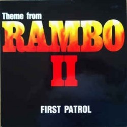 First Patrol ‎– Theme From Rambo II |1985     Rush Records ‎– RR 12012 -Maxi-Single