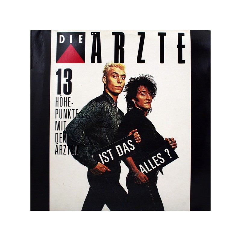 Die Ärzte ‎– Ist Das Alles? - 13 Höhepunkte Mit Den Ärzten |1987    CBS 460237 1