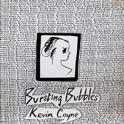 Coyne ‎Kevin – Bursting Bubbles