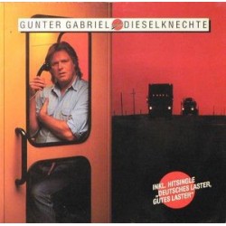 Gabriel Gunter ‎– Dieselknechte |1989      VM 16125