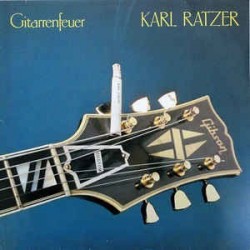 Ratzer ‎ Karl – Gitarrenfeuer |1985      Bellaphon ‎– 270∙31∙014