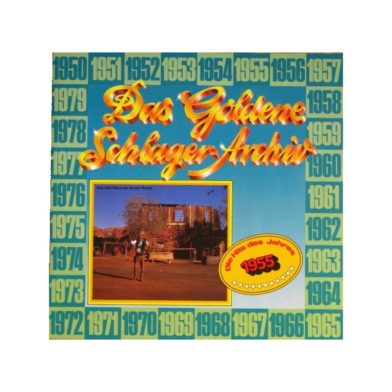 Various ‎– Das Goldene Schlager-Archiv - Die Hits Des Jahres 1955 |1987      SR – 38 635 9