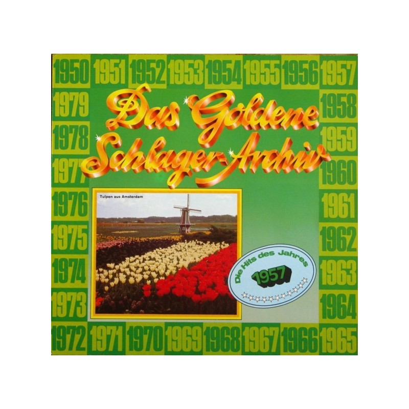 Various ‎– Das Goldene Schlager-Archiv - Die Hits Des Jahres 1957|1987      SR – 38 637 5
