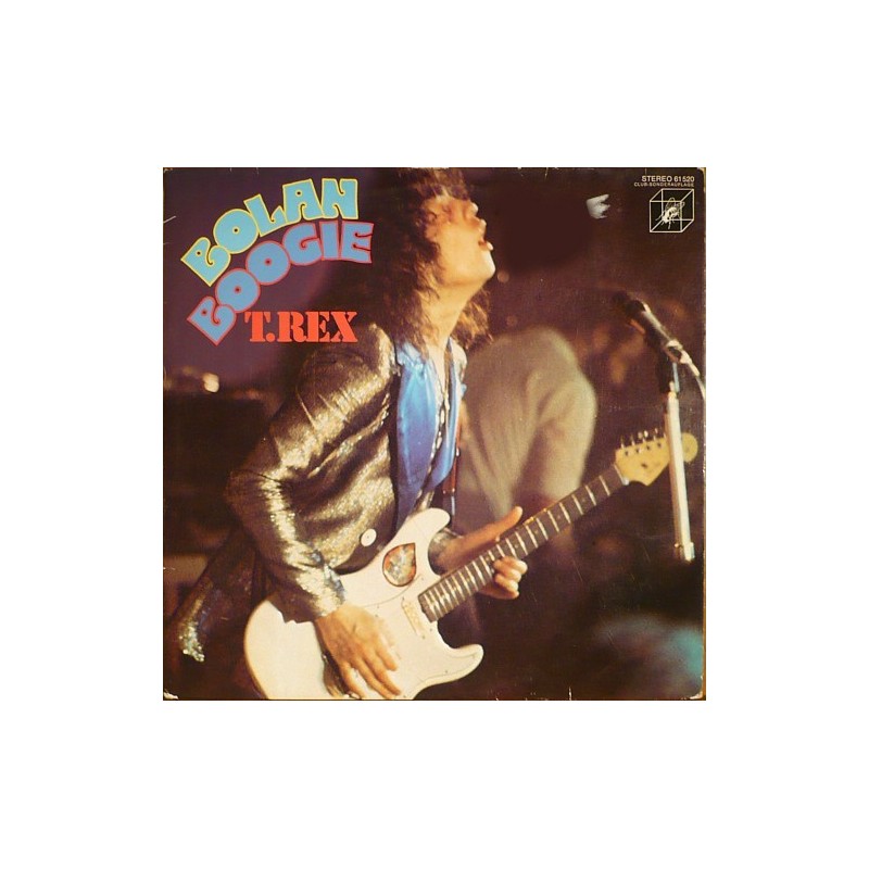 T.Rex ‎– Bolan Boogie |1972     Cube Records ‎– 61 520 -Club Edition